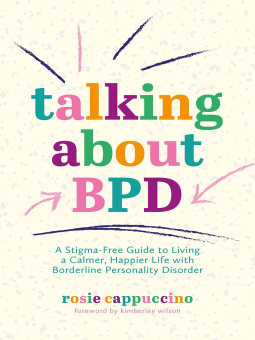 Title details for Talking About BPD by Kimberley Wilson - Available